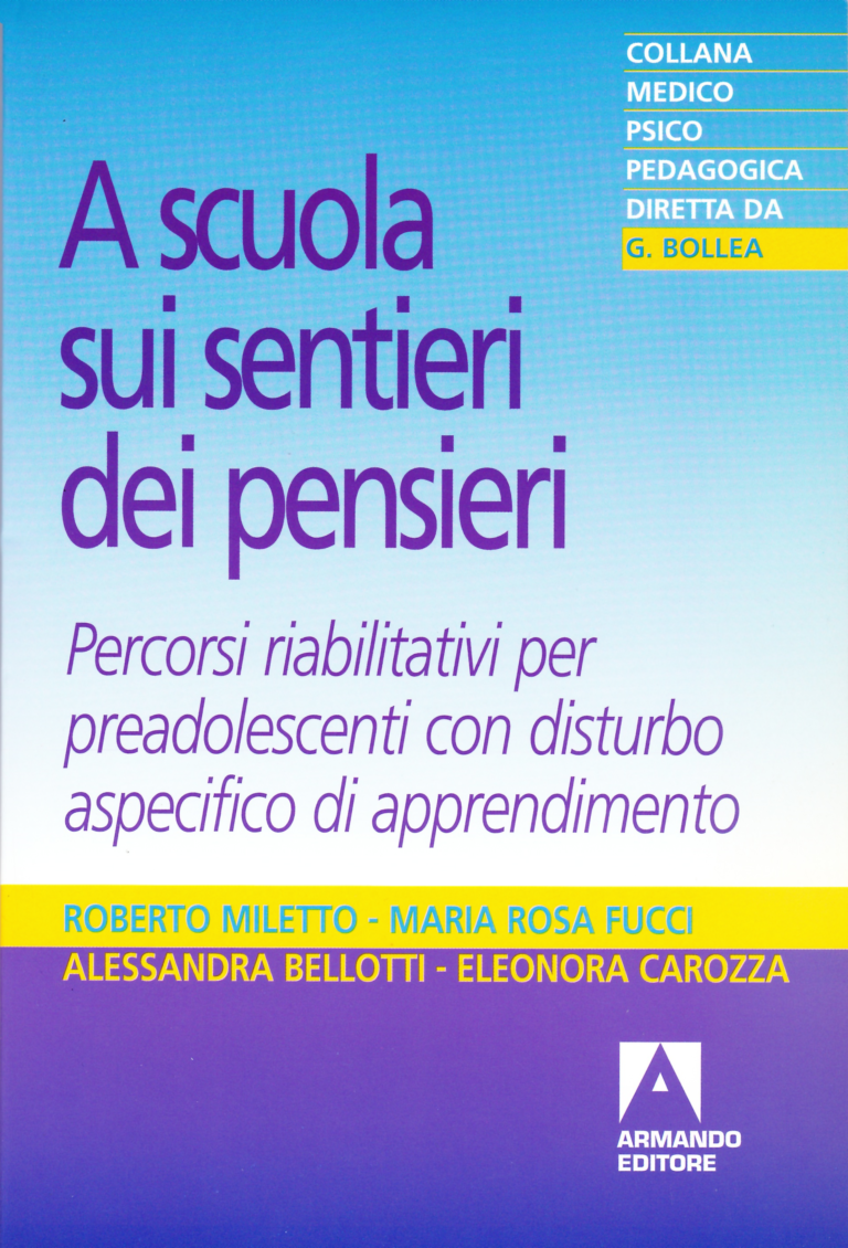 Copertina del volume "A scuola sui sentieri dei pensieri. Percorsi riabilitativi per preadolescenti con disturbo aspecifico di apprendimento"